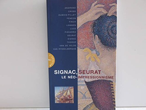9782850257568: Signac, Seurat. Le Neo-Impressionnisme