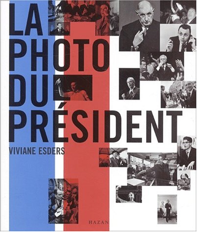 Stock image for La Photo du prsident for sale by Ammareal