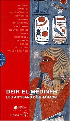 Imagen de archivo de Deir el-Mdineh : les artisans de Pharaon a la venta por Ammareal
