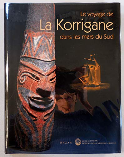 

Le Voyage De La Korrigane : Dans Les Mers Du Sud