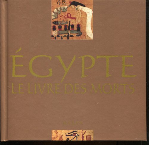 Beispielbild fr Le Livre des morts de l'Ancienne Egypte zum Verkauf von medimops