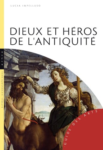 Beispielbild fr Dieux Et Hros De L'antiquit zum Verkauf von RECYCLIVRE
