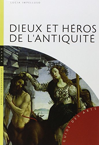 Stock image for Dieux Et Hros De L'antiquit for sale by RECYCLIVRE