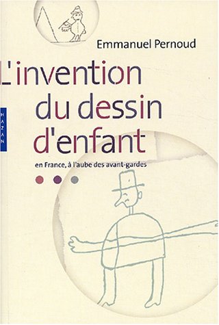 9782850258848: L'invention du dessin d'enfant en France,  l'aube des avant-gardes