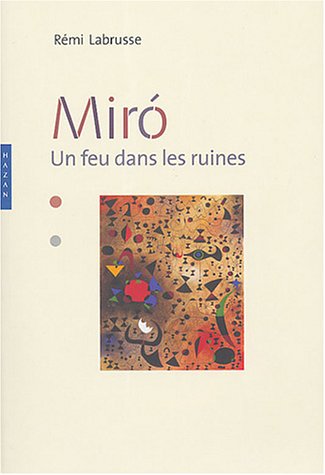 Miro (French Edition) (9782850259241) by Remi Labrusse