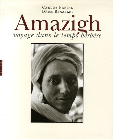 9782850259852: Amazigh Voyage dans le temps berbre (Photographie (57))