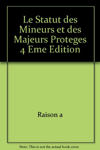 Beispielbild fr Le Statut des Mineurs et des Majeurs Proteges 4 Eme Edition zum Verkauf von Librairie Th  la page