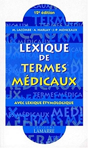 9782850302503: Lexique des termes mdicaux: Avec lexique tymologique