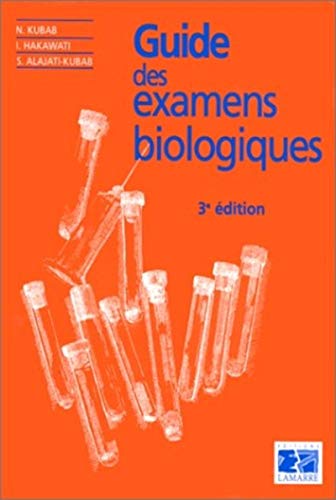 Stock image for GUIDE DES EXAMENS BIOLOGIQUES. 3me dition for sale by medimops