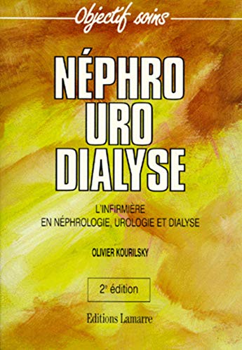Beispielbild fr Nphro Uro Dialyse. L'infirmire en nphrologie, urologie et dyalise zum Verkauf von medimops