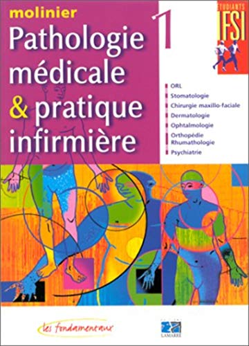 Beispielbild fr Pathologie mdicale & Pratique infirmire, tome 1 zum Verkauf von Ammareal