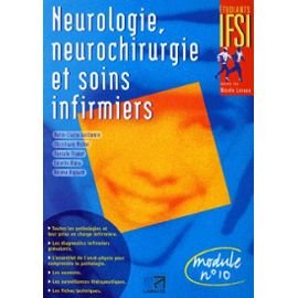 Imagen de archivo de Neurologie, neurochirurgie et soins infirmiers : Module n  10 a la venta por Ammareal