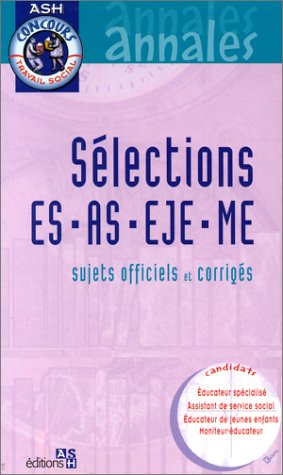 Beispielbild fr Slection Es, As, Eje, Me : Sujets Officiels Et Corrigs zum Verkauf von RECYCLIVRE