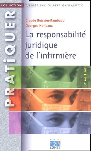 Stock image for La Responsabilit juridique de l'infirmire for sale by medimops