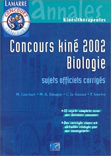 Beispielbild fr Concours kin 2002 - Biologie : Sujets officiels corrigs zum Verkauf von Ammareal