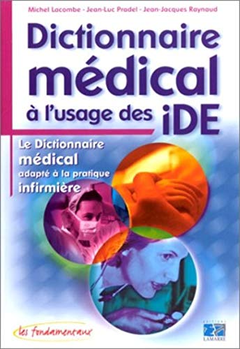 Stock image for DICTIONNAIRE MEDICAL A L USAGE DE L IDE for sale by ThriftBooks-Dallas