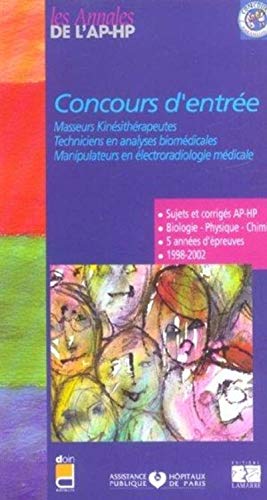 9782850308413: CONCOURS D ENTREE MASSEURS-KINESITHERAPEUTES TECHNICIENS EN ANALYSES BIOMEDICALES MANIPULATEURS EN ELECRADIOLOGIE MEDICALE NED: Sujets corrigs 1998-2002