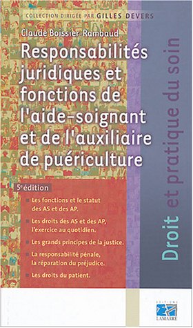 Beispielbild fr Responsabilits juridiques et fonctions de l'aide-soignant et de l'auxiliaire de puriculture zum Verkauf von Ammareal