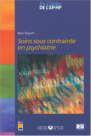 Stock image for Soins sous contrainte en psychiatrie for sale by Ammareal