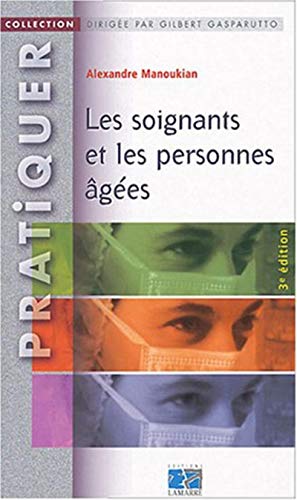 9782850308949: Les soignants et les personnes ges