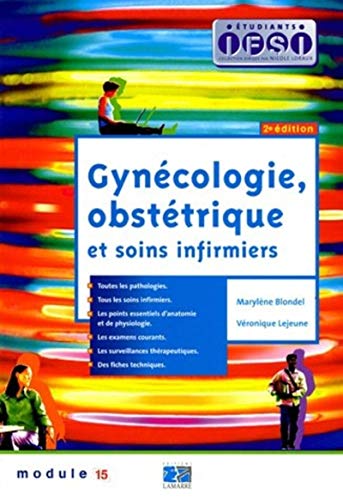 9782850309861: GYNECOLOGIE, OBSTETRIQUE ET SOINS INFIRMIERS 2EME EDITION