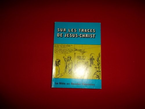 Beispielbild fr sur les traces de jesus christ zum Verkauf von medimops