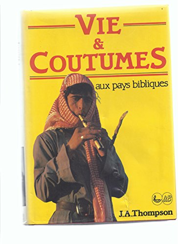 9782850311574: Vie et coutumes aux pays bibliques