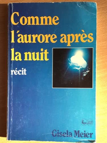 9782850311697: Comme l'aurore aprs la nuit