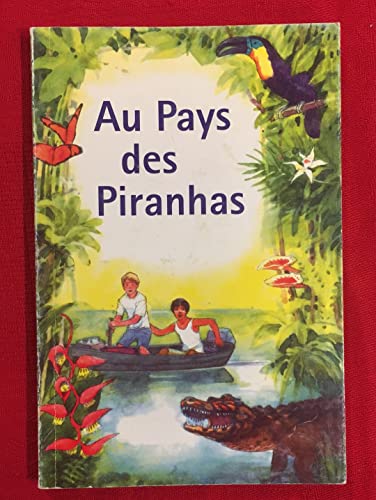Stock image for Au pays des piranhas for sale by Ammareal