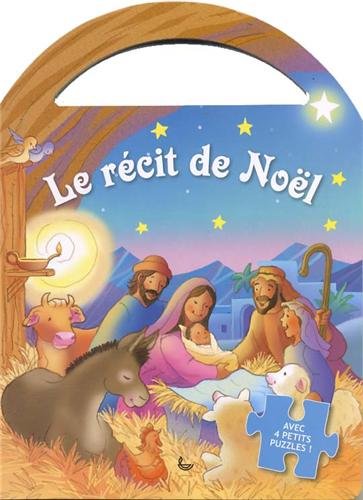 Beispielbild fr Le rcit de Nol : Avec 4 petits puzzles ! zum Verkauf von Ammareal