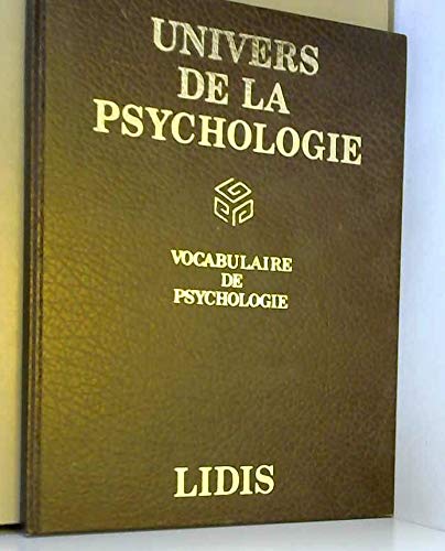 9782850320118: Univers de la psychologie: 2000 termes de psychologie, de psychiatrie et de psychanalyse