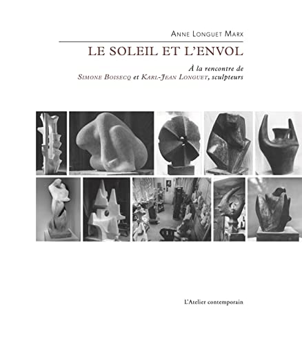 Beispielbild fr Le Soleil et l'envol: Simone Boisecq et Karl-Jean Longuet zum Verkauf von Gallix