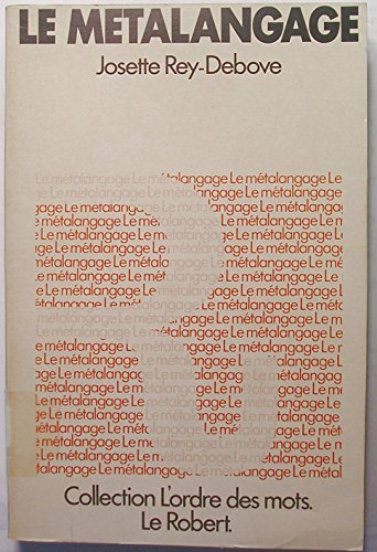 9782850360626: Le metalangage : etude linguistique du discours sur le langage (Finedi)