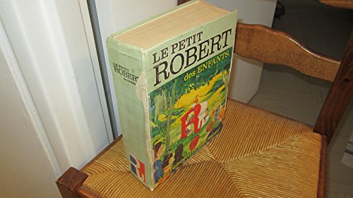 Stock image for Le Petit Robert des enfants : Dictionnaire de la langue franaise for sale by Ammareal