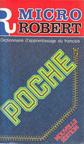Imagen de archivo de Le Micro-Robert Poche (dictionnaire d'apprentissage de la langue francaise, Nouvelle edition) a la venta por AwesomeBooks