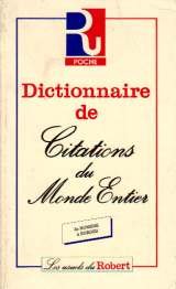 Imagen de archivo de Dictionnaire de citations du monde entier a la venta por Ammareal