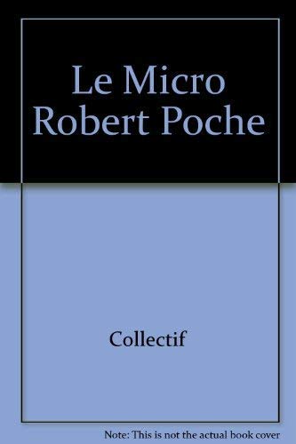 Beispielbild fr Le Micro Robert Poche zum Verkauf von Half Price Books Inc.