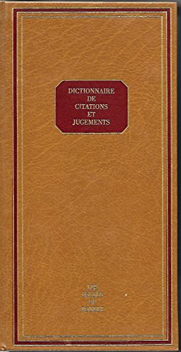 Beispielbild fr Dictionnaire de citations & jugements : Les personnages et les lieux clbres voqus par les grands auteurs zum Verkauf von Ammareal