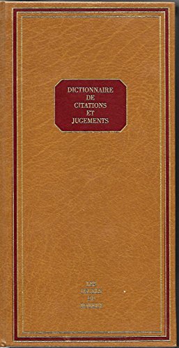 Imagen de archivo de Dictionnaire de citations & jugements : Les personnages et les lieux clbres voqus par les grands auteurs a la venta por Ammareal