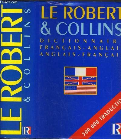 LE ROBERT & COLLINS - DICTIONNAIRE FRANCAIS-ANGLAIS / ANGLAIS-FRANCAIS. - COLLECTIF