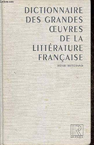 Beispielbild fr Dictionnaire des grandes oeuvres de la littrature franaise zum Verkauf von Ammareal
