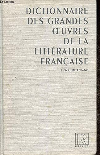 Stock image for Dictionnaire des grandes oeuvres de la littrature franaise for sale by Ammareal