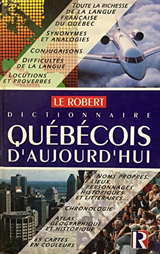 Dictionnaire Quebecois d' Aujourd Hui. Langue francaise, histoire, géographie, culture générale.