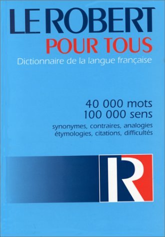 Beispielbild fr LE ROBERT POUR TOUS . DICTIONNAIRE DE LA LANGUE FRANCAISE zum Verkauf von Ammareal