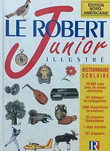 9782850362972: Le Robert Junior Illustre Dictionnaire scholaire (Junior French Dictionary)