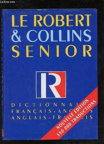 9782850363917: Le Robert & Collins senior: Dictionnaire franais-anglais, anglais-franais