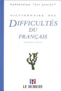 DICTIONNAIRE DES DIFFICULTES DU FRANCAIS
