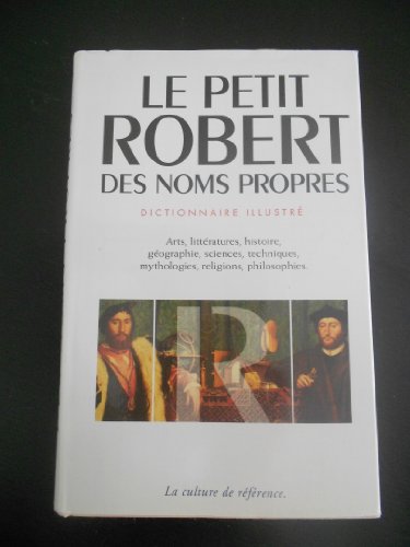 Le Petit Robert Des Noms Propres (French Edition) (9782850365003) by Paul Robert; Alain Rey