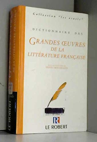 Stock image for Dictionnaire des grandes oeuvres de la littrature franaise for sale by Ammareal