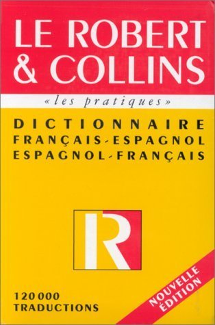 Stock image for Le Robert & Collins Les Practiques Dictionnaire Francais - Espagnol / Espagnol - Francais (French-Spanish/Sp.-Fr.) for sale by SecondSale